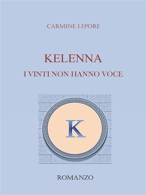 cover image of KELENNA I vinti non hanno voce